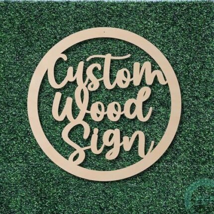 Personalized Round Wood Sign, Laser Cut, Free Previews During Customization. Natural Wood Color, Sizes 12-36"